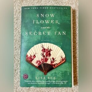 “Snow Flower and the Secret Fan” by Lisa See